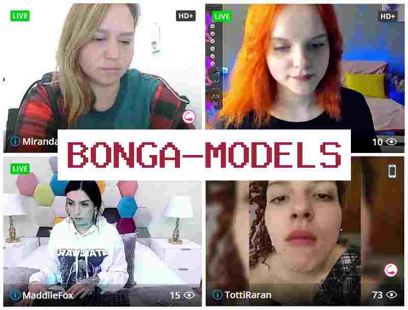 Bonga Modelsz ☑️ Заробіток  вебмоделлю онлайн для жінок та хлопців